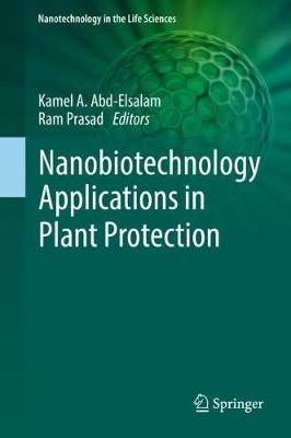 Nanobiotechnology Applications in Plant Protection 9783319911601