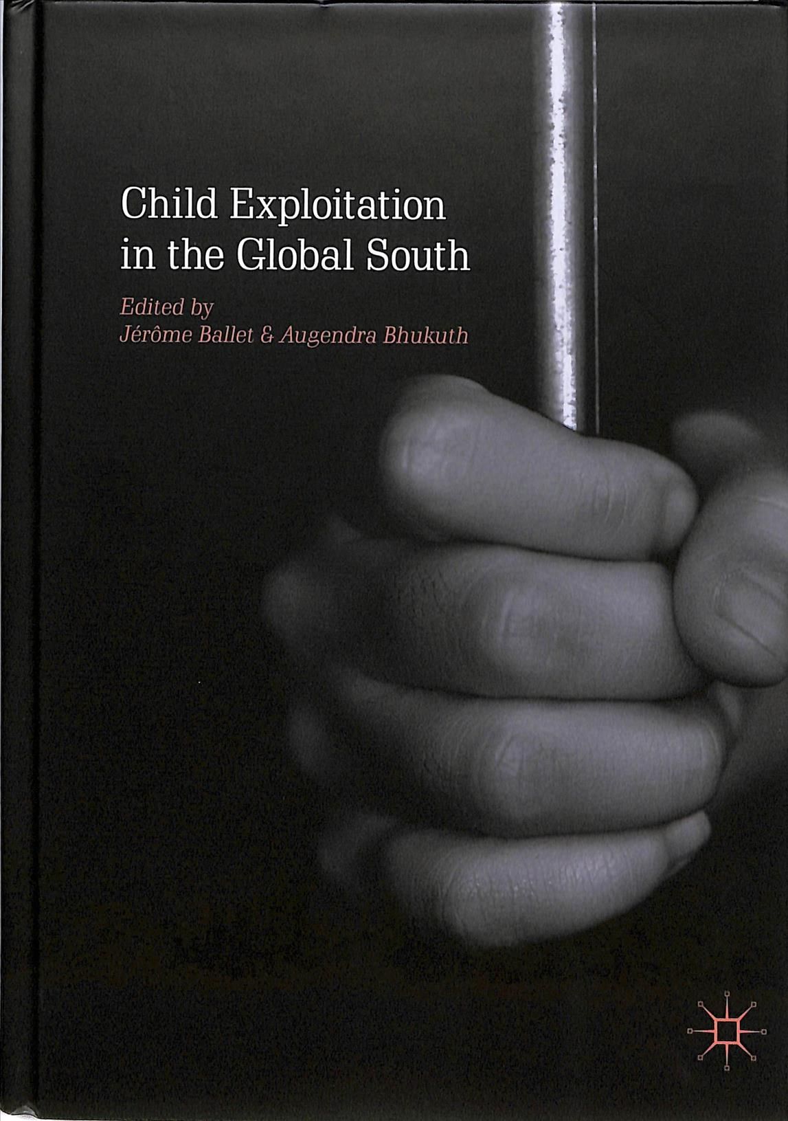 Child Exploitation in the Global South 9783319911762 (Hardback)