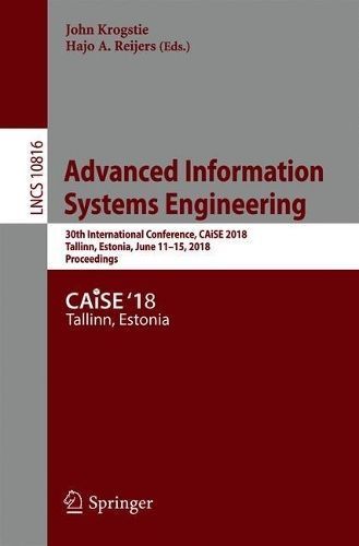 Advanced Information Systems Engineering By John Krogstie (Paperback)
