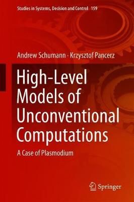 High-Level Models of Unconventional Computations 9783319917726