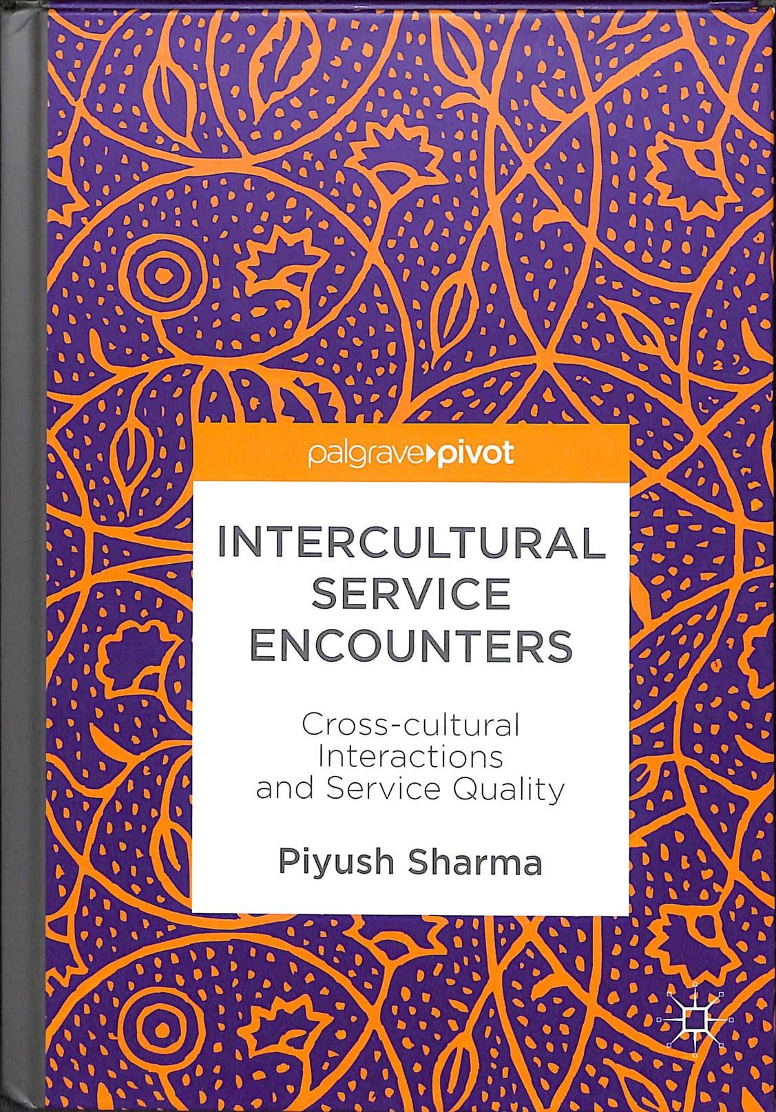 Intercultural Service Encounters By Piyush Sharma 9783319919409