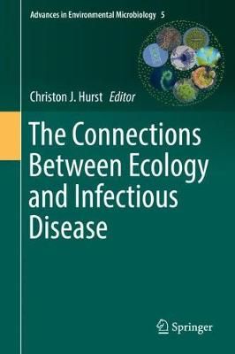 The Connections Between Ecology and Infectious Disease 9783319923710