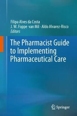 The Pharmacist Guide to Implementing Pharmaceutical Care 9783319925752