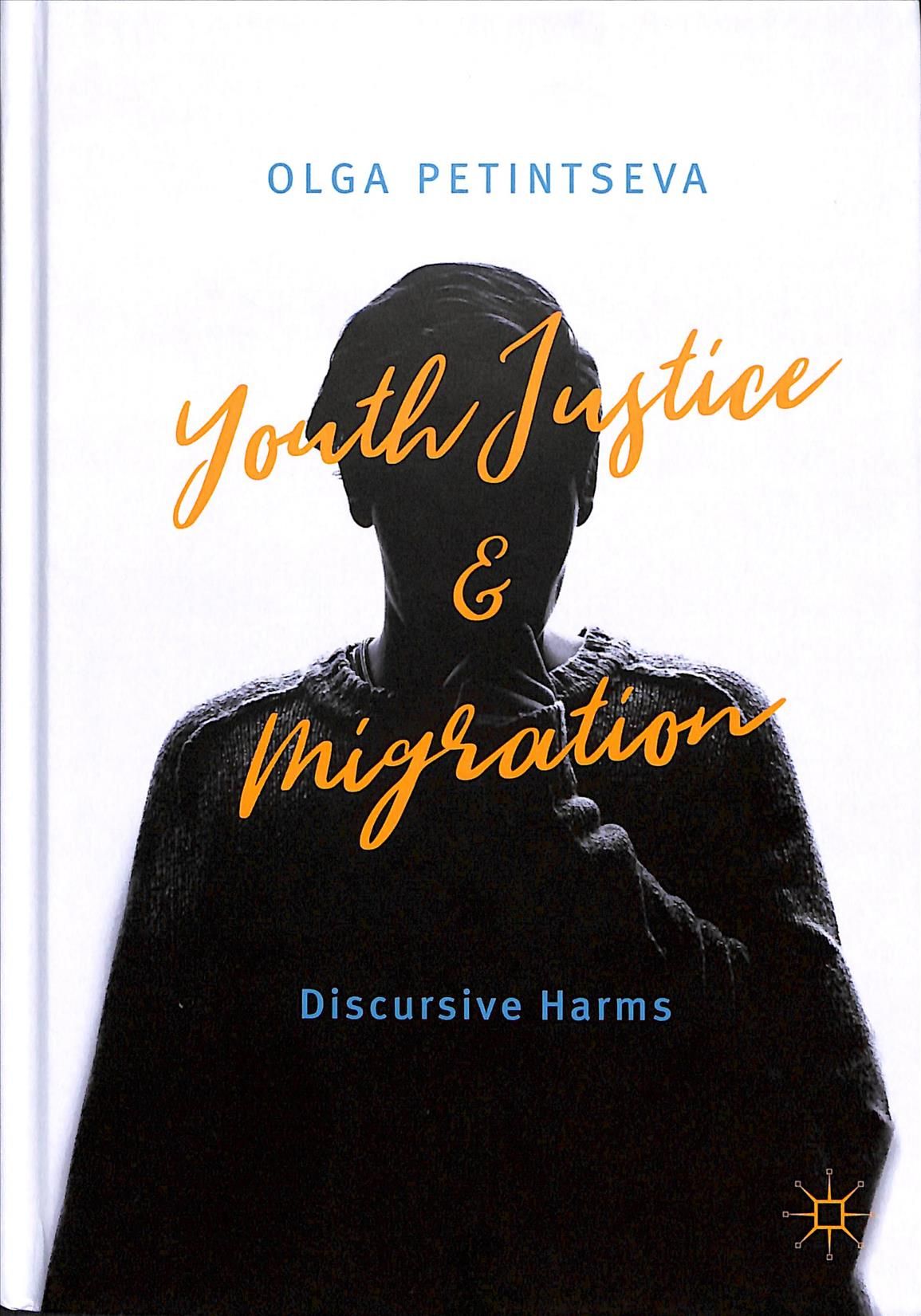Youth Justice and Migration By Olga Petintseva 9783319942070