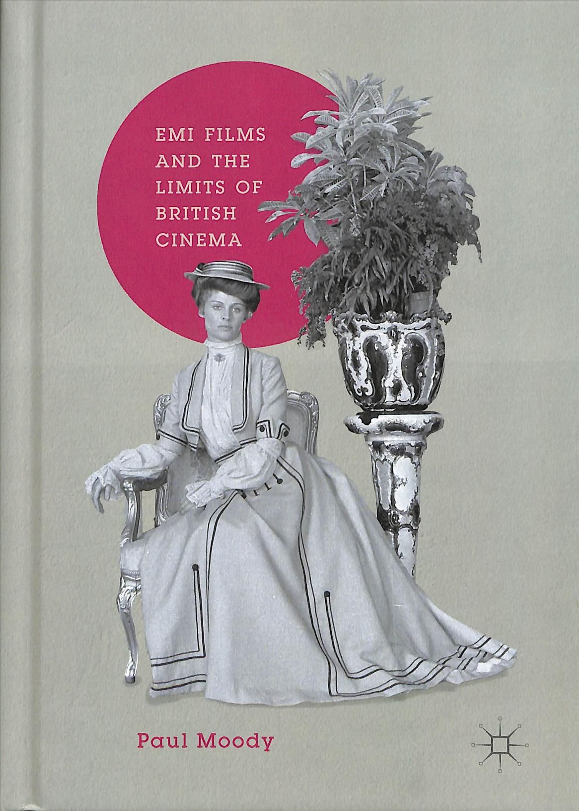 EMI Films and the Limits of British Cinema By Moody, Paul (Hardback)