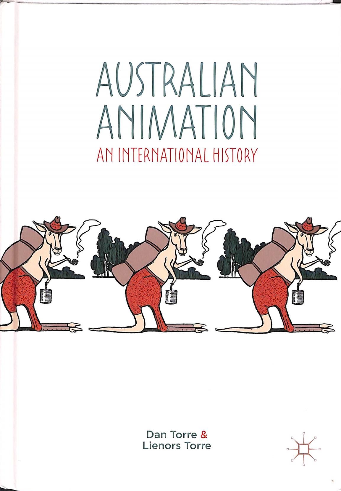 Australian Animation By Dan Torre 9783319954912 (Hardback)