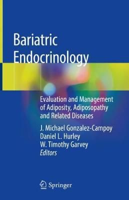 Bariatric Endocrinology 9783319956534 (Hardback)
