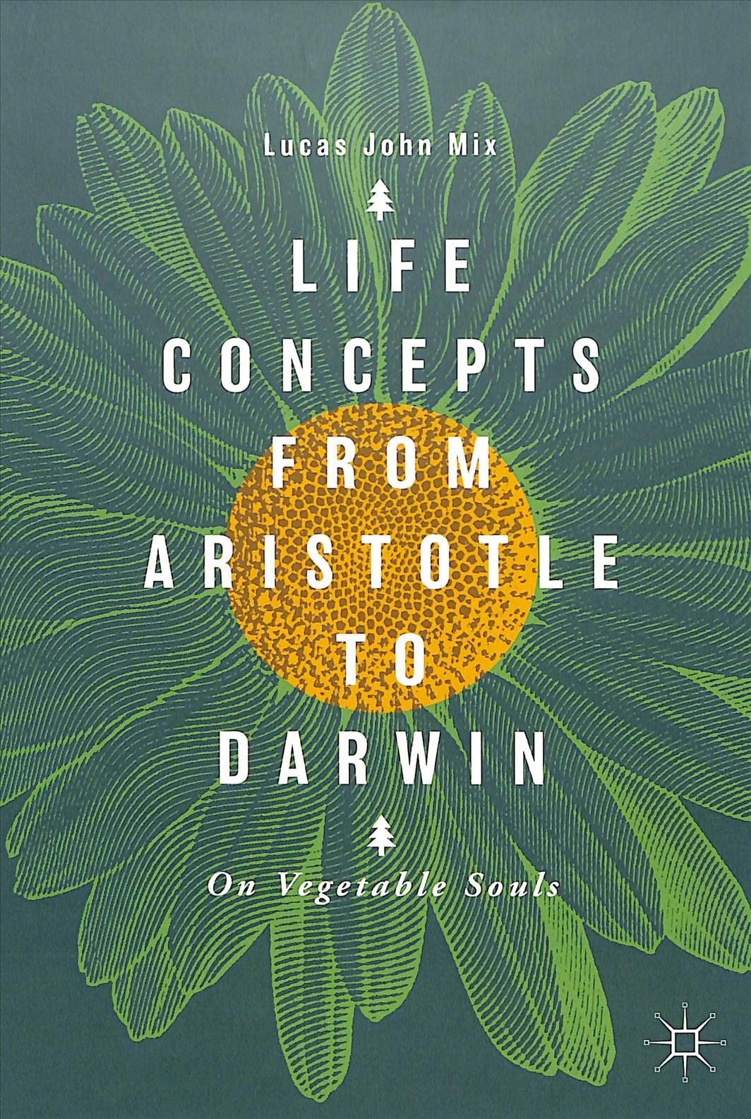 Life Concepts from Aristotle to Darwin : On Vegetable Souls (Hardback)