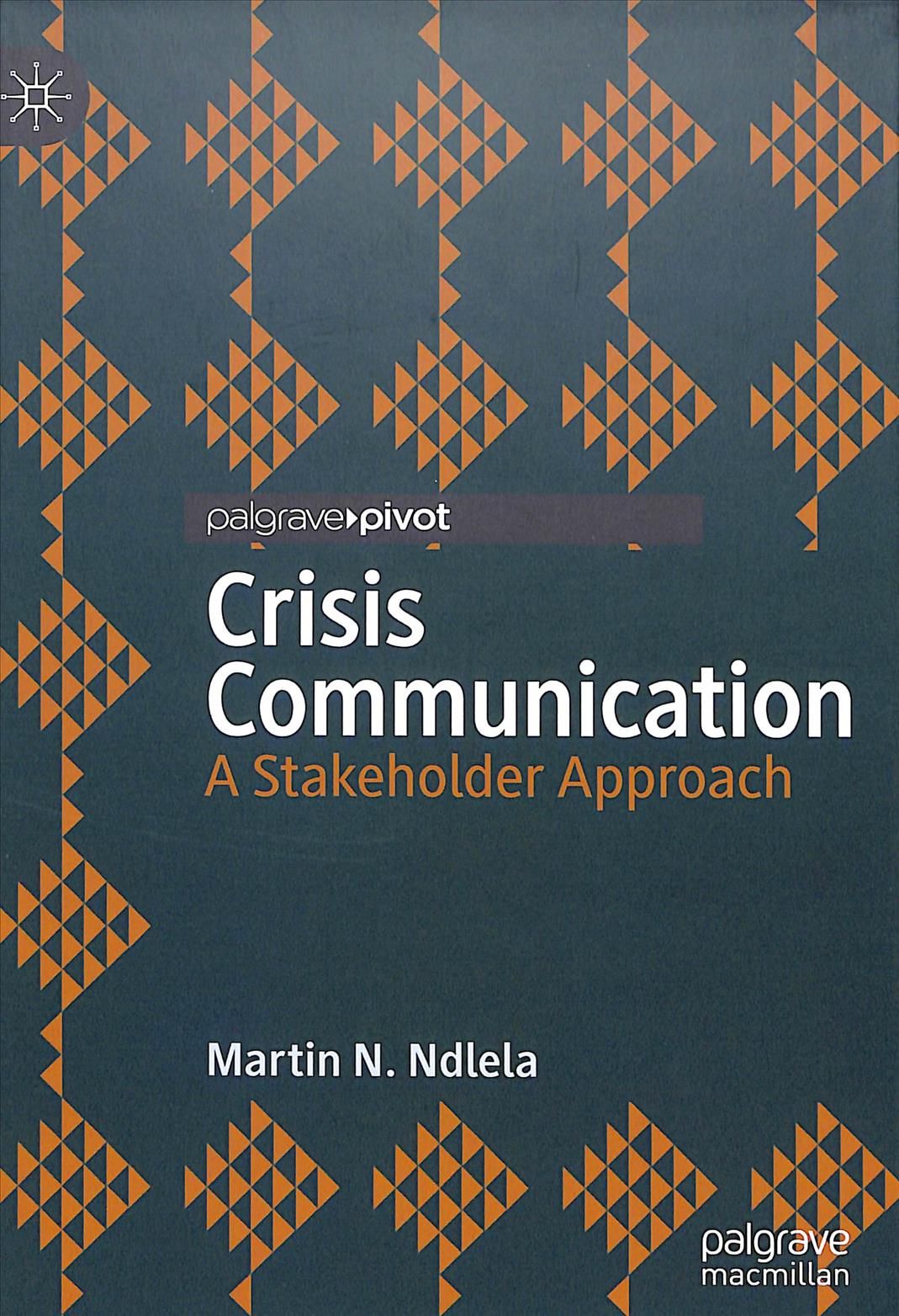 Crisis Communication By Martin N. Ndlela 9783319972558 (Hardback)