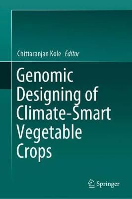 Genomic Designing of Climate-Smart Vegetable Crops 9783319974149