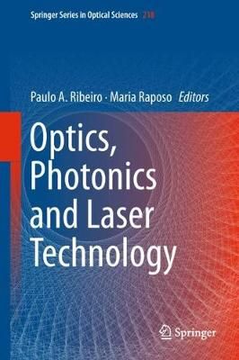Optics, Photonics and Laser Technology By Ribeiro, Paulo A. (Hardback)
