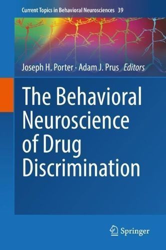 The Behavioral Neuroscience of Drug Discrimination 9783319985596