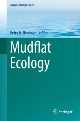 Mudflat Ecology By Peter G. Beninger (editor) 9783319991924 (Hardback)
