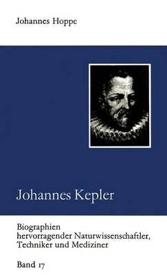 Johannes Kepler By Johannes Paul Hoppe (co-author) 9783322003973