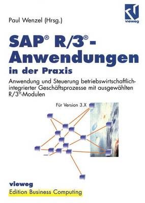 SAP¬ R/3¬-Anwendungen in Der Praxis 9783322849496 (Paperback)