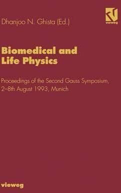 Biomedical and Life Physics By Dhanjoo N. Ghista (editor) (Paperback)