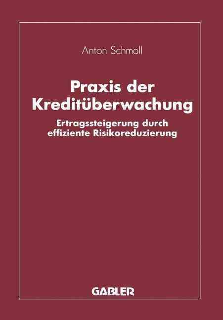 Praxis Der Kreditüberwachung By Anton Schmoll (co-author) (Paperback)