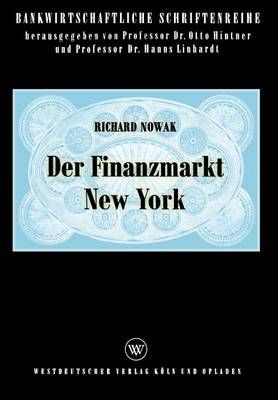 Der Finanzmarkt New York By Richard Nowak 9783322961631 (Paperback)
