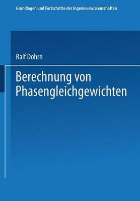 Berechnung Von Phasengleichgewichten By Dohrn, Ralf 9783322992123
