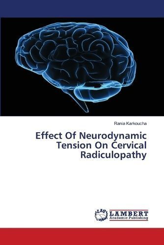 Effect Of Neurodynamic Tension On Cervical Radiculopathy 9783330336445