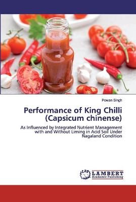 Performance of King Chilli (Capsicum chinense) By Singh 9783330344204
