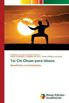 Tai Chi Chuan para Idosos By Jennifer Santos Câmara 9783330740167