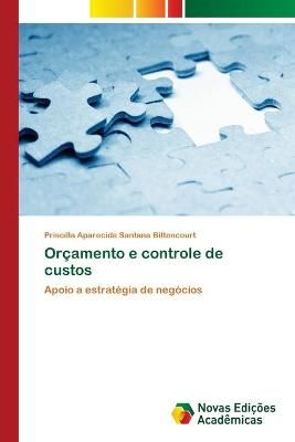 Orçamento e controle de custos By Santana Bittencourt 9783330770812