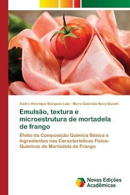 Emulsao, textura e microestrutura de mortadela de frango 9783330995550