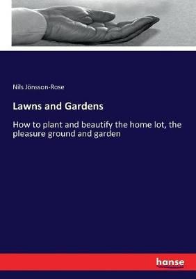 Lawns and Gardens By Nils Joensson-Rose 9783337070120 (Paperback)