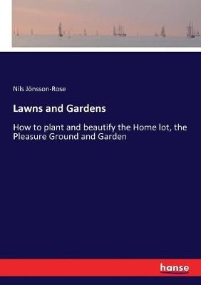 Lawns and Gardens By Jönsson-Rose 9783337080839 (Paperback)