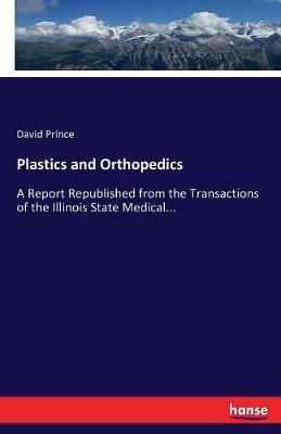Plastics and Orthopedics By David Prince 9783337089368 (Paperback)
