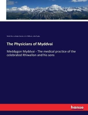 The Physicians of Myddvai By John Williams 9783337126667 (Paperback)