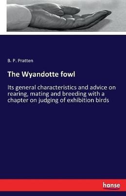 Wyandotte fowl By Pratten 9783337147099 (Paperback)