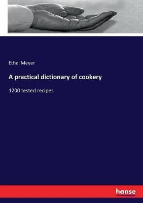 practical dictionary of cookery By Meyer 9783337149192 (Paperback)
