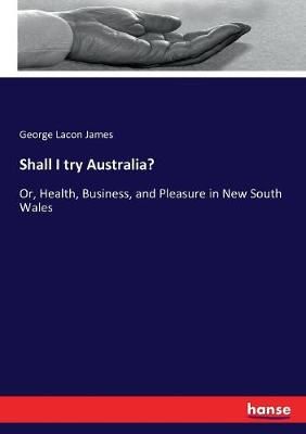 Shall I try Australia? By James 9783337151874 (Paperback)