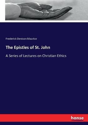 Epistles of St. John By Maurice 9783337165284 (Paperback)