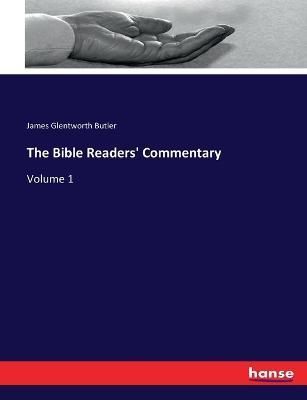 The Bible Readers' Commentary By James Glentworth Butler 9783337170295