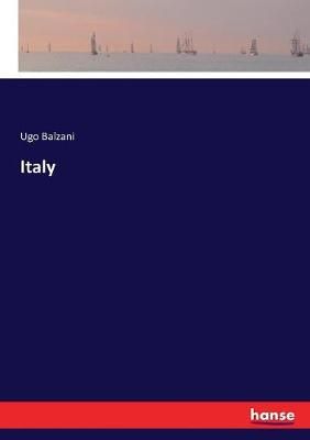 Italy By Balzani, Ugo 9783337229948 (Paperback)