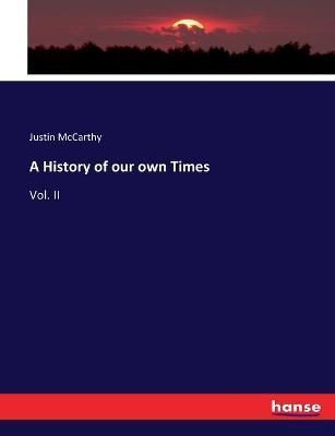 History of our own Times By McCarthy 9783337232580 (Paperback)