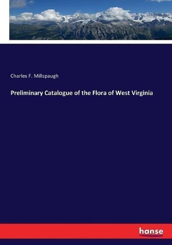 Preliminary Catalogue of the Flora of West Virginia 9783337272500