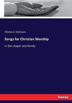 Songs for Christian Worship By Robinson 9783337291310 (Paperback)
