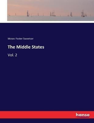 Middle States By Sweetser 9783337292386 (Paperback)