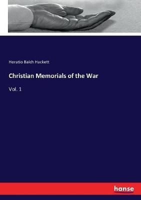 Christian Memorials of the War By Horatio Balch Hackett 9783337307639