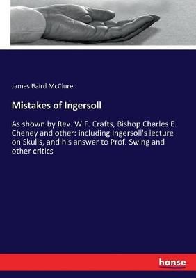 Mistakes of Ingersoll By James Baird McClure 9783337307776 (Paperback)