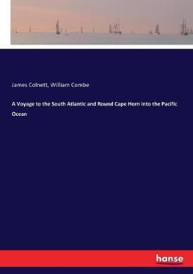 A Voyage to the South Atlantic and Round Cape Horn into the Pacific Ocean