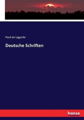 Deutsche Schriften:Band I und II By Lagarde, Paul de 9783337336172