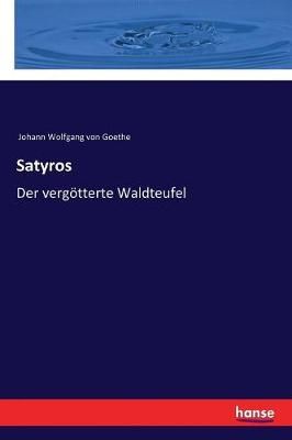 Satyros By Goethe 9783337351465 (Paperback)