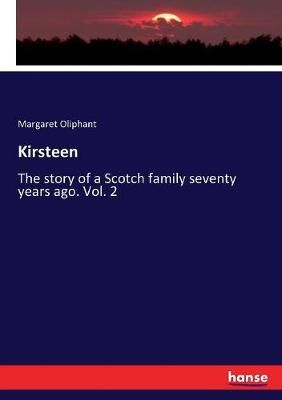 Kirsteen By Margaret Oliphant 9783337411244 (Paperback)