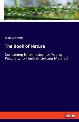 The Book of Nature By James Ashton 9783337589622 (Paperback)