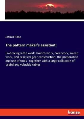 pattern maker's assistant By Joshua Rose 9783337727246 (Paperback)